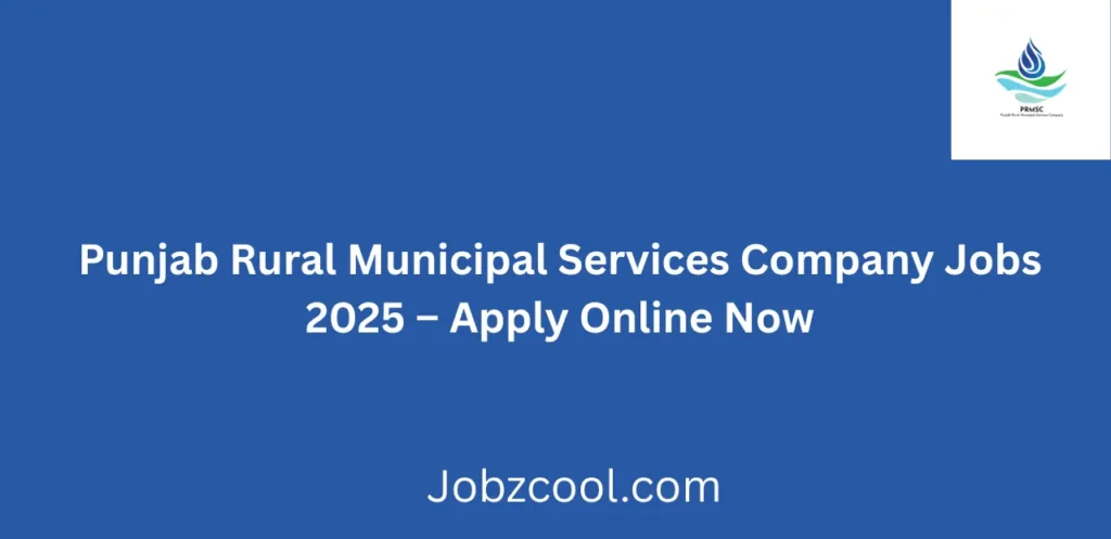 Punjab Rural Municipal Services Company Jobs 2025 Apply Online Now